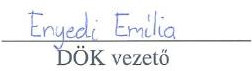 Enyedi Emília - DÖK vezető (aláírás képen)